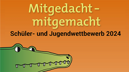 Mitgedacht-mitgemacht, Schüler- und Jugendwettbewerb 2024